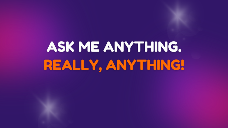 All you have to do is ask